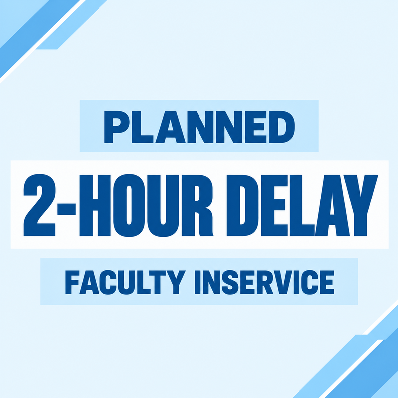 Planned 2-Hour Delay, Wednesday 9/16 Featured Photo