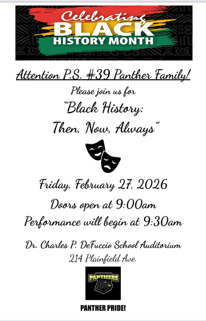 P.S. 39 Black History Month Show is Friday, February 27
