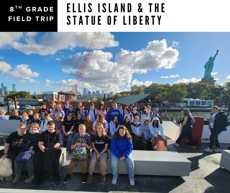 8th grade trip to Ellis Island and Statue of Liberty