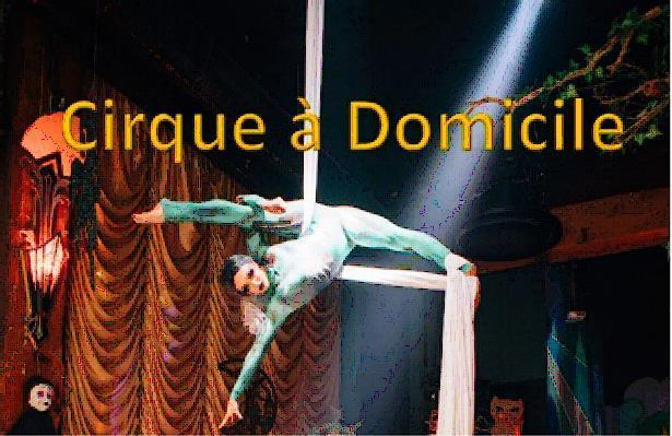 Cirque a Domicile
