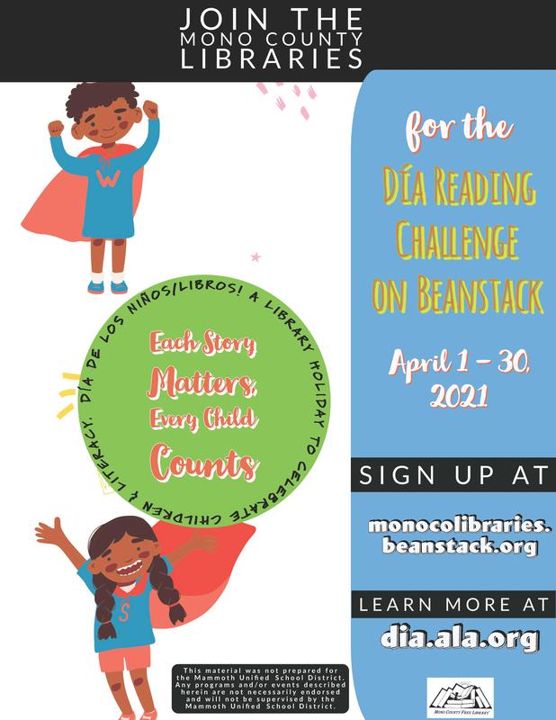 Join the Mono County Libraries Día Reading Challenge on Beanstack. Sign up at monocolibraries.beanstack.org April 1-30, 2021 Featured Photo