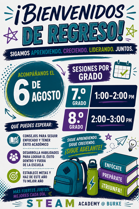 Save the Date — Wednesday, August 6th returning 7th & 8th grade welcome sessions will follow from 1-3pm. Please see flyer for additional details.  Guarde la fecha — miércoles 6 de agosto las sesiones de bienvenida para 7.º y 8.º grado serán a las 1-3 p.m.