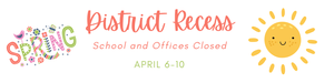 spring district recess