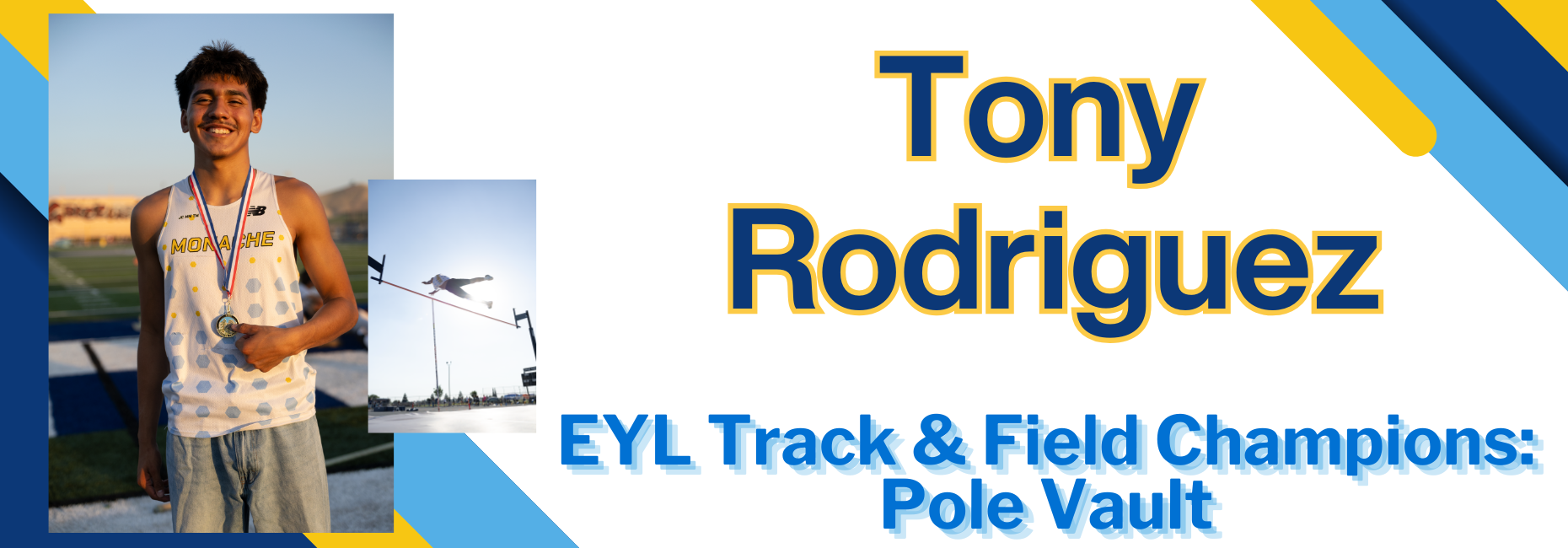 Tony Rodriguez- EYL Champ Pole Vault