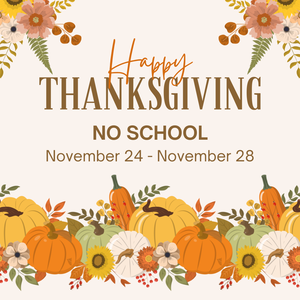 Thanksgiving Break-No School