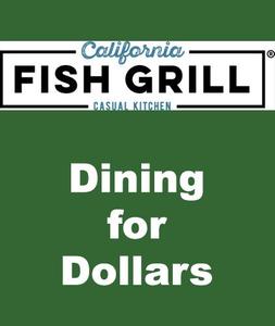 Dining for Dollars at California Fish Grill