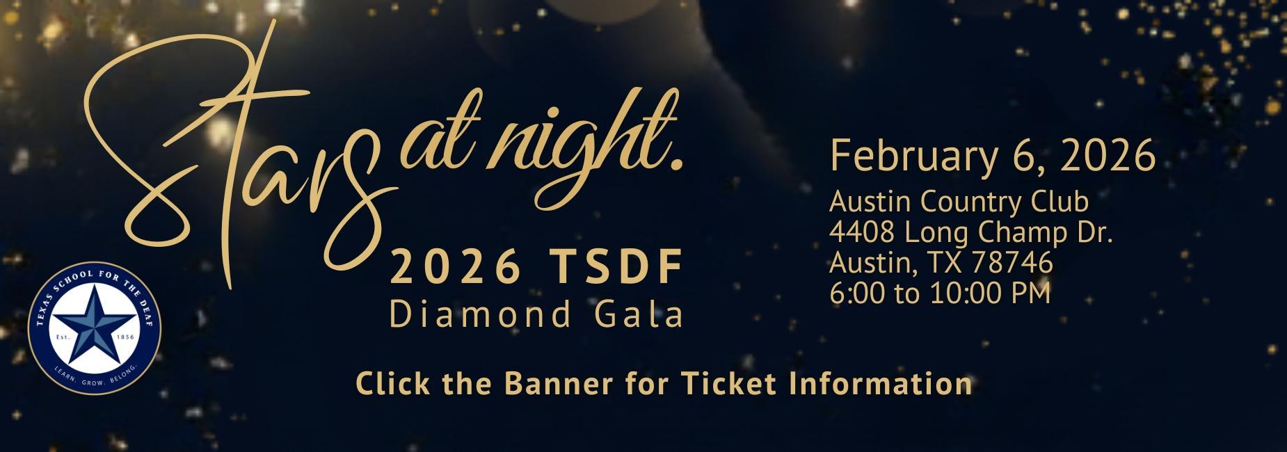 Gala flyer with gold stars on dark blue. TSD Foundation Diamond Gala on Feb 6, 2026, Austin Country Club. Tickets $200; Western Chic attire.