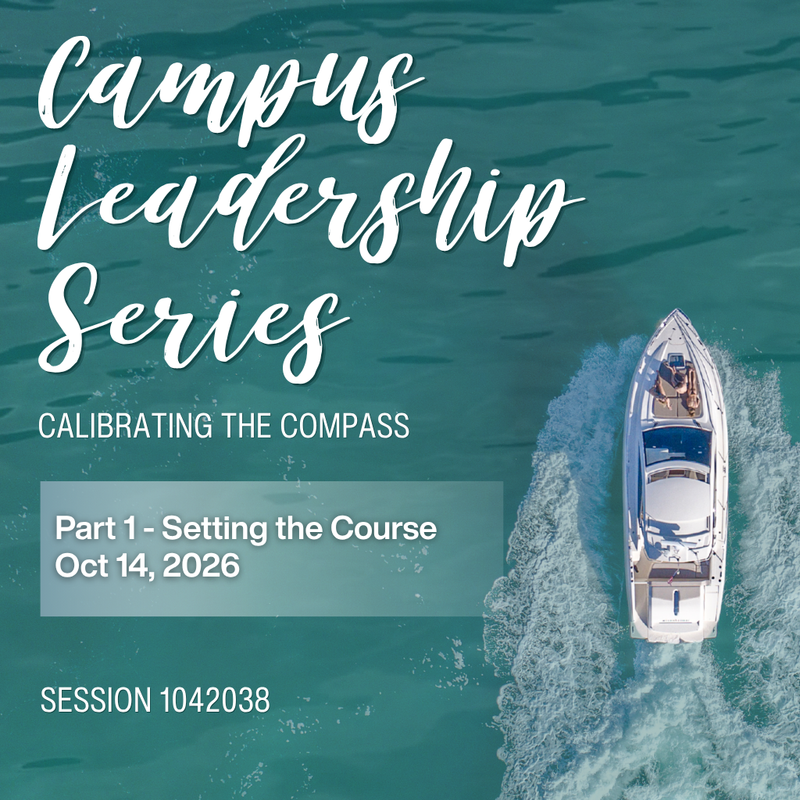 Campus Leadership Series: Calibrating the Compass Part 1 - Leading Learning Once the Dust Settles 10/14/26