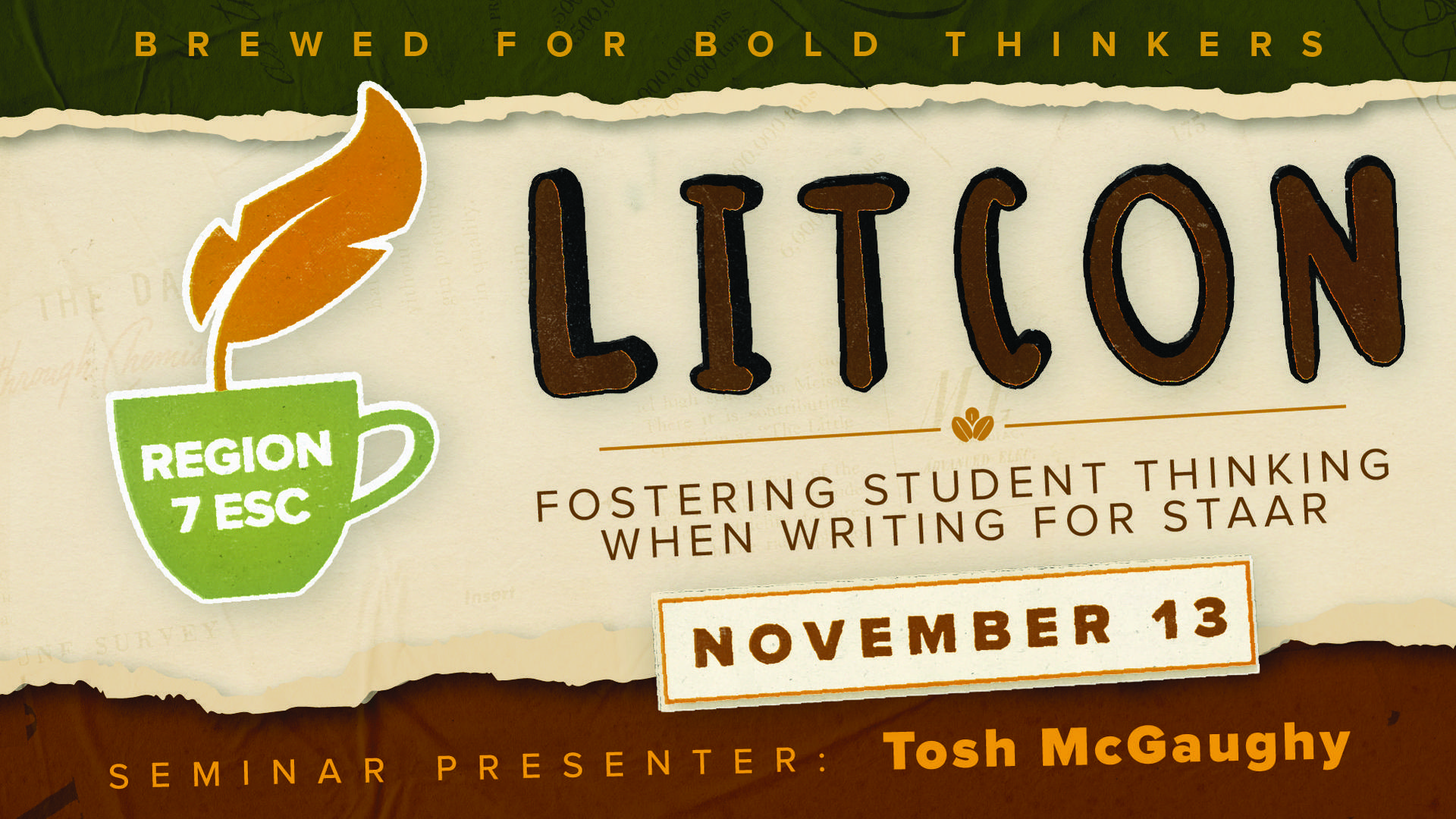 LitCon Seminar 2026: Fostering Student Thinking When Writing for STAAR on November 13 with presenter Tosh McGaughy.
