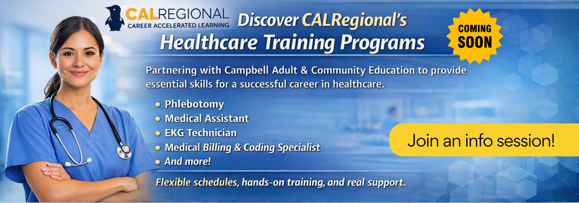 Banner promoting CALRegional Healthcare Training Programs in partnership with Campbell Adult & Community Education. A healthcare professional in blue scrubs stands smiling next to text listing programs: Phlebotomy, Medical Assistant, EKG Technician, and Medical Billing & Coding Specialist. The banner highlights flexible schedules, hands-on training, and career support.