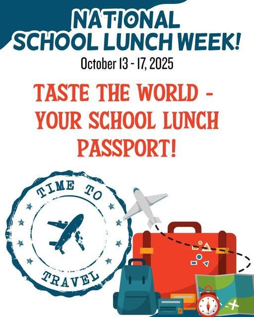 This week is National School Lunch Week! There will be activities going on all week, so grab your passport from the cafeteria and participate by getting stamped when you eat lunch each day.
