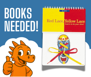 Books Needed with orange dragon giving a thumbs up and the cover art for a shoe tying book