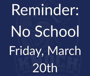 announcement of no school friday, march 20th
