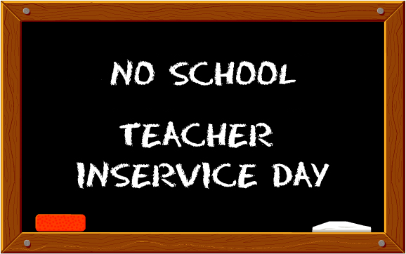 No School January 18th - Teacher In-Service Day