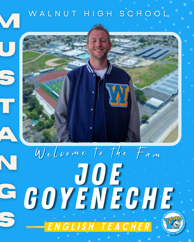 Welcoming graphic featuring Joe Goyeneche, an English teacher at Walnut High School.