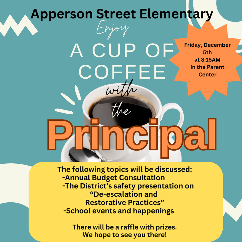 Coffee with the Principal, December 5th at 8:15 AM