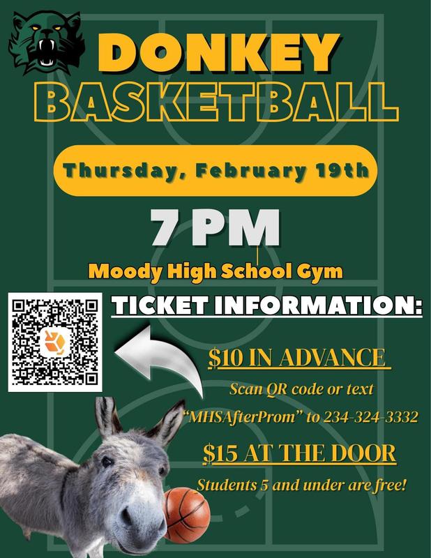 Donkey Basketball info...Thurs. Feb 19 at 7 pm in the Moody HS gym tickets are $10 in advance and $15 at the door.