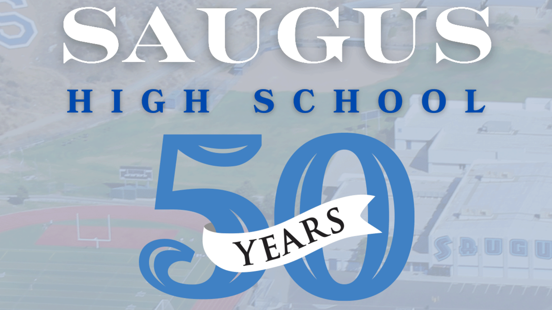 Saugus High School 50 Years