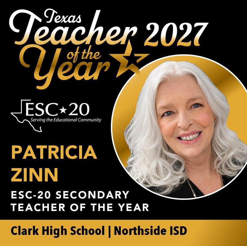 Congratulations to our ESC-20 Secondary Teacher of the Year, Patricia Zinn of Clark High School in Northside ISD!