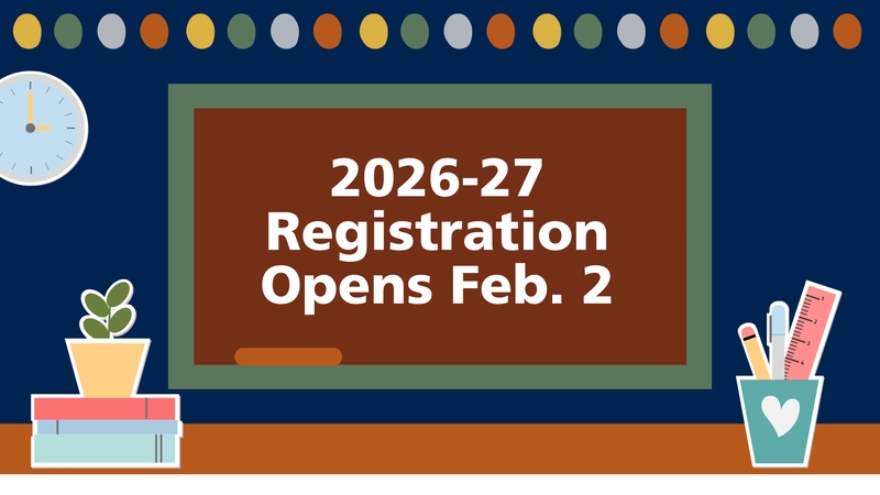 2026-27 registration opens February 2