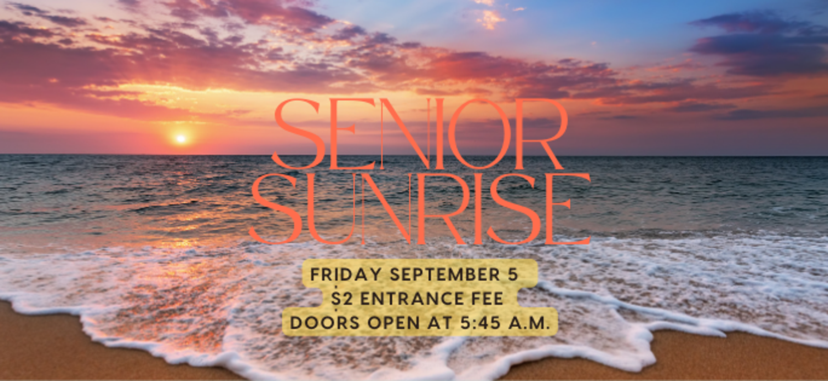 Sunset over the ocean with event details for 'Senior Sunrise' in bold text.