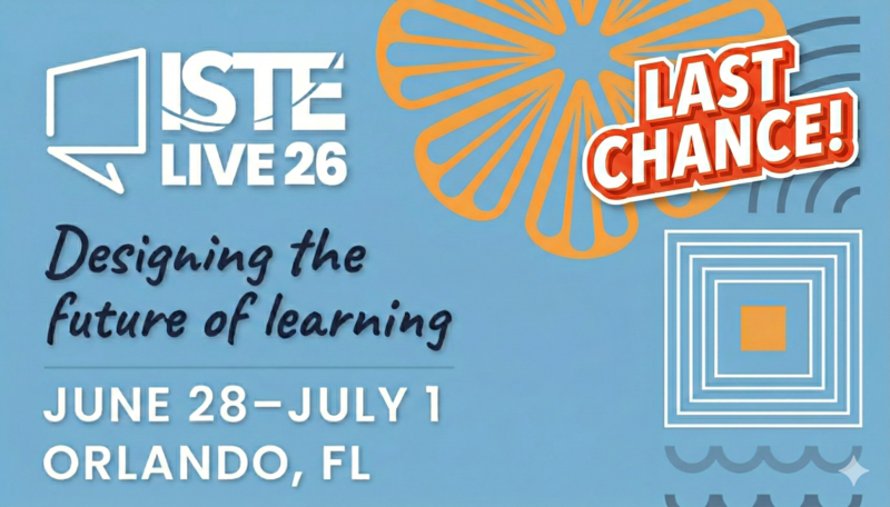 ISTELive 26: Designing the future of learning on June 28-July 1 in Orlando, Florida