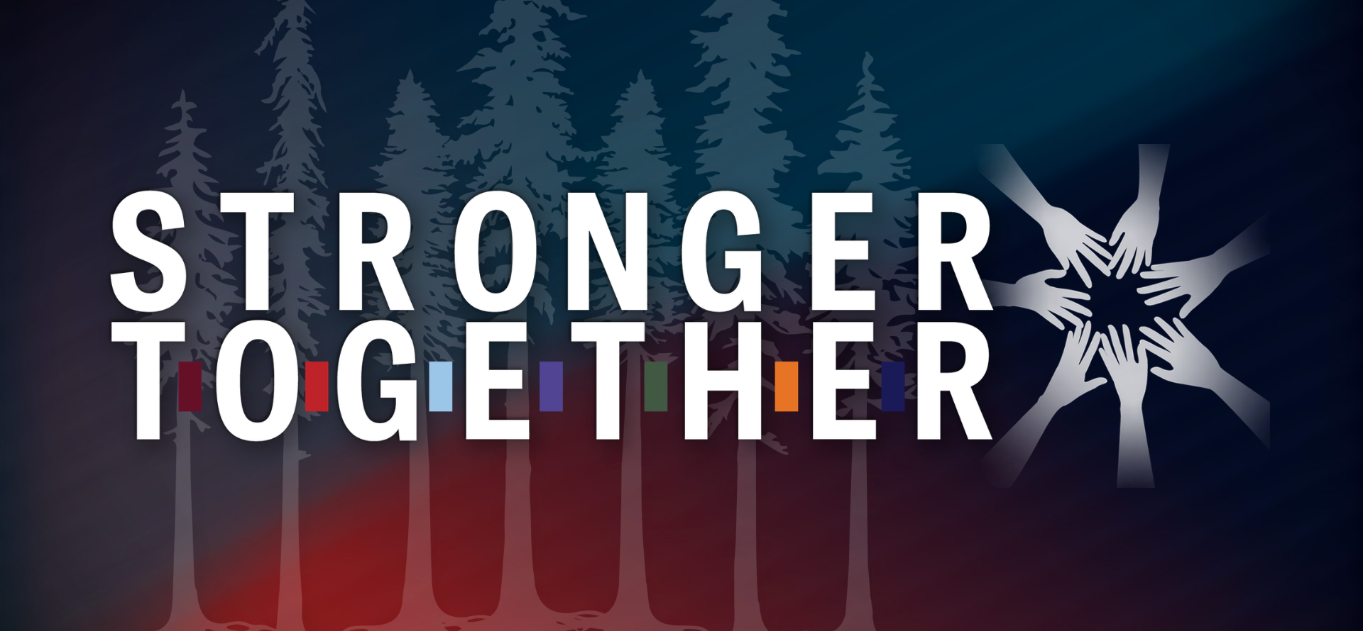Text reads 'Stronger Together' with hands and trees in the background.