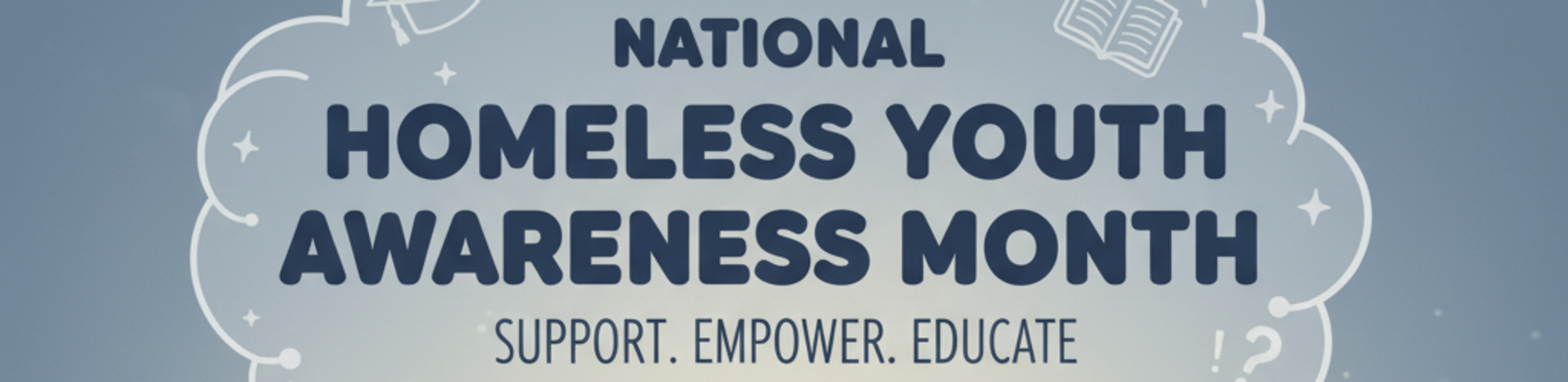 National Homeless Youth Awareness Month