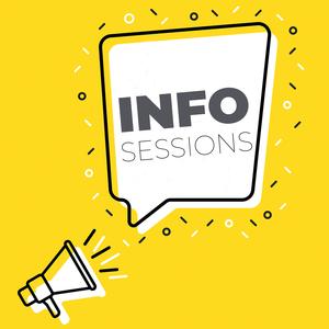Graphic of a speech bubble with text 'INFO SESSIONS' and a megaphone on a yellow background.