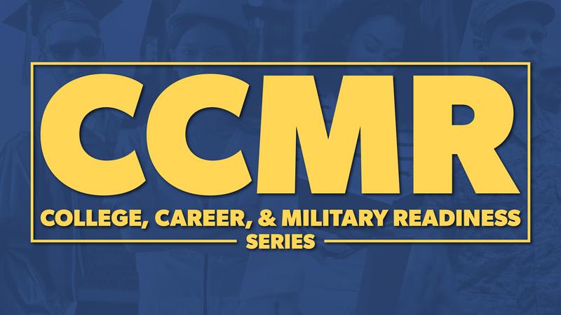 CCMR - College, Career, and Military Readiness Series