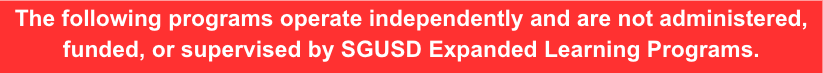 Text on a red background stating program independence from SGUSD.