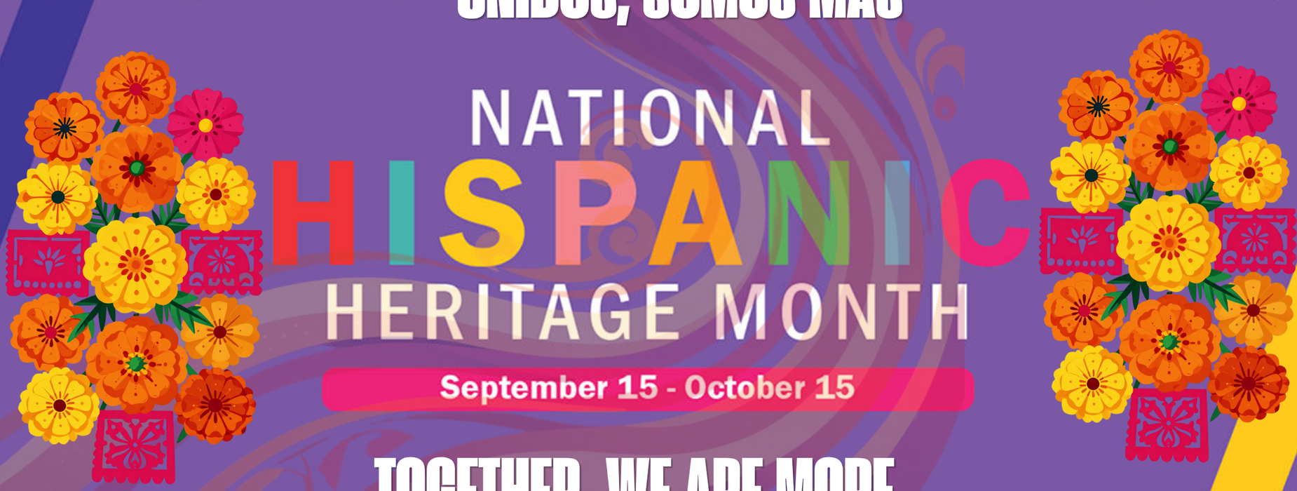 Colorful graphic celebrating National Hispanic Heritage Month with flowers and text.