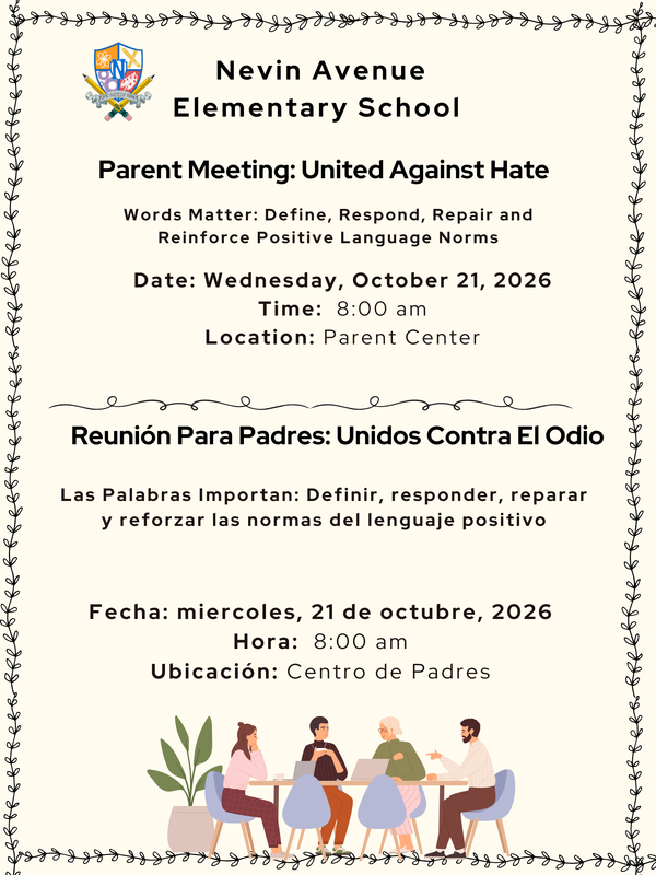 Parent Meeting: United against Hate | Junta de Padres: Unidos contra el Odio