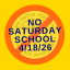 no saturday classes 4/18/26