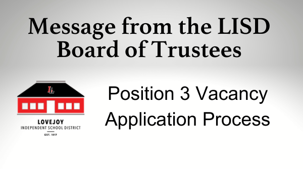 Message from LISD Board of Trustees: Application Process for Position 3 Vacancy