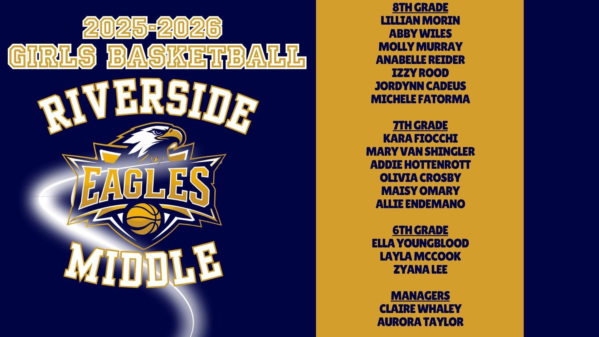 List of girls basketball players for Riverside Middle School 2025-2026 season.