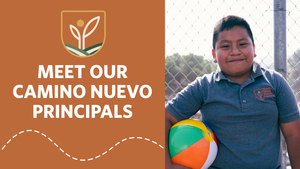 Meet our Camino Nuevo Principals