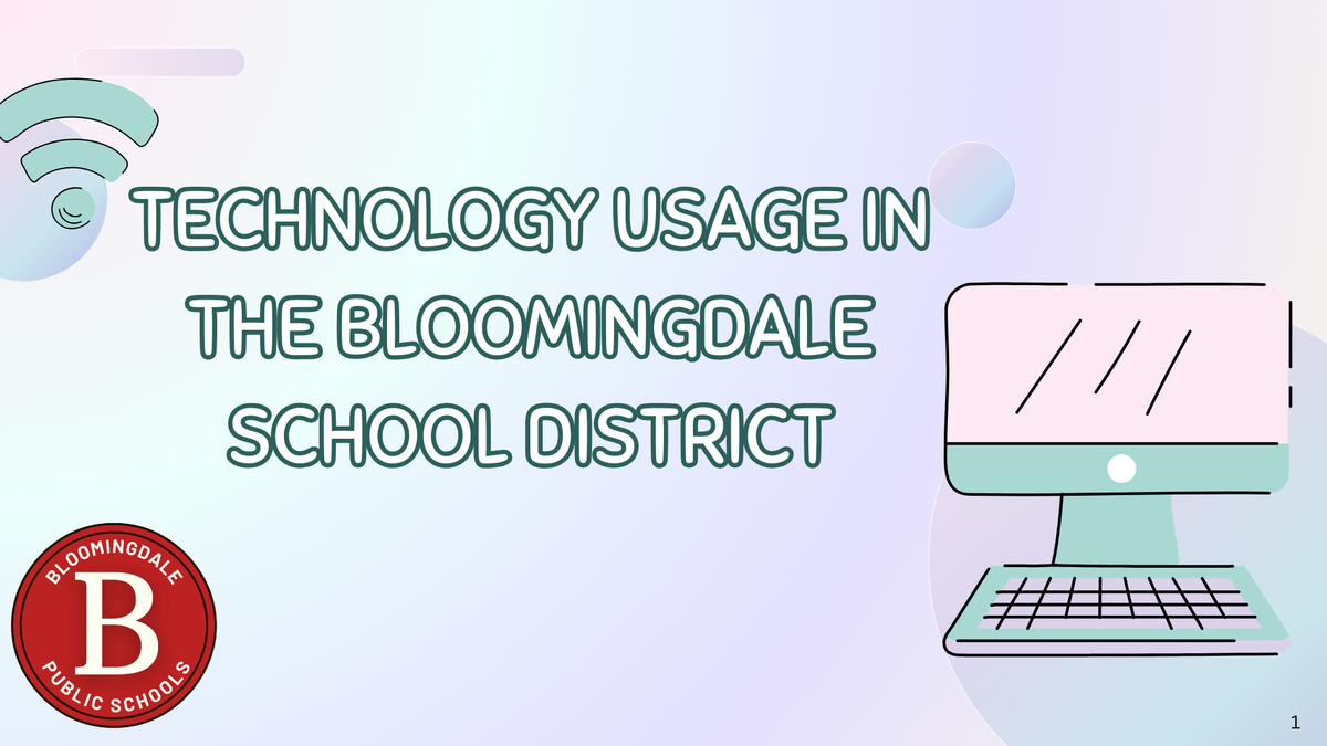 Technology Use In the Bloomingdale School District
