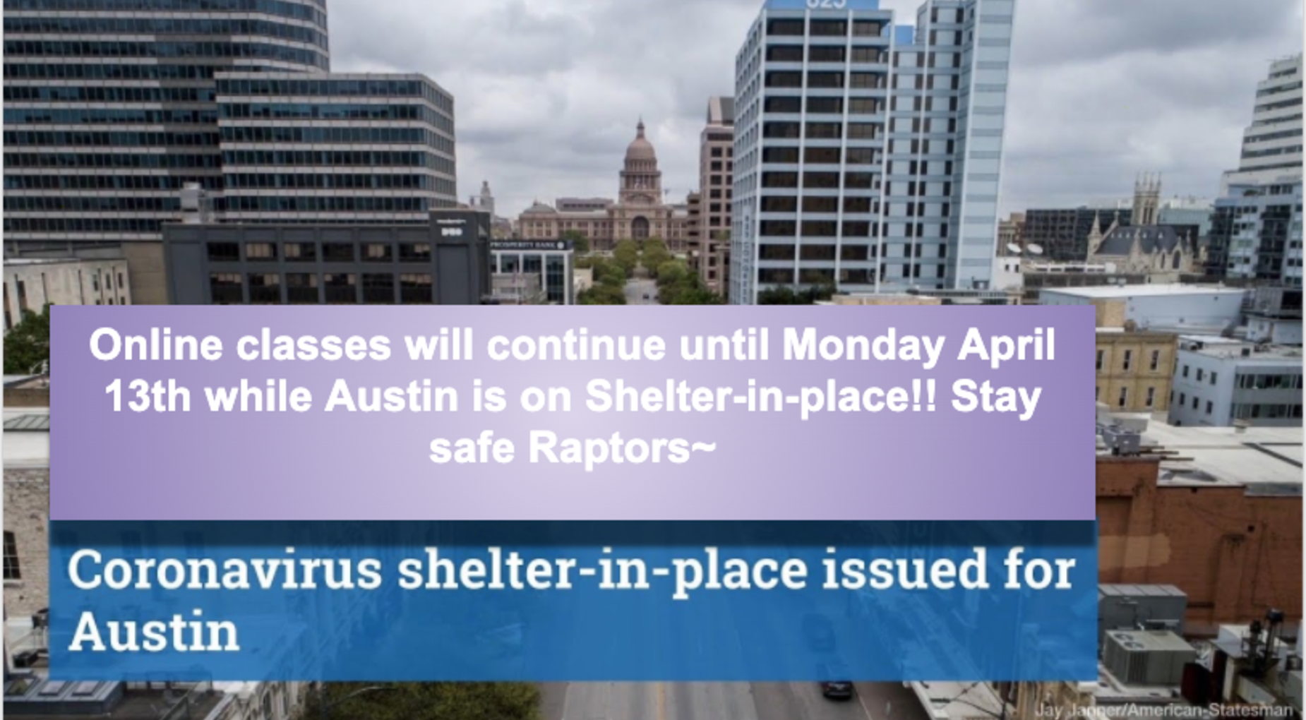 Online Classes continue until April 13th while Austin is on Shelter-in-place
