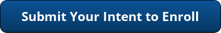 Submit Your Intent to Enroll Button