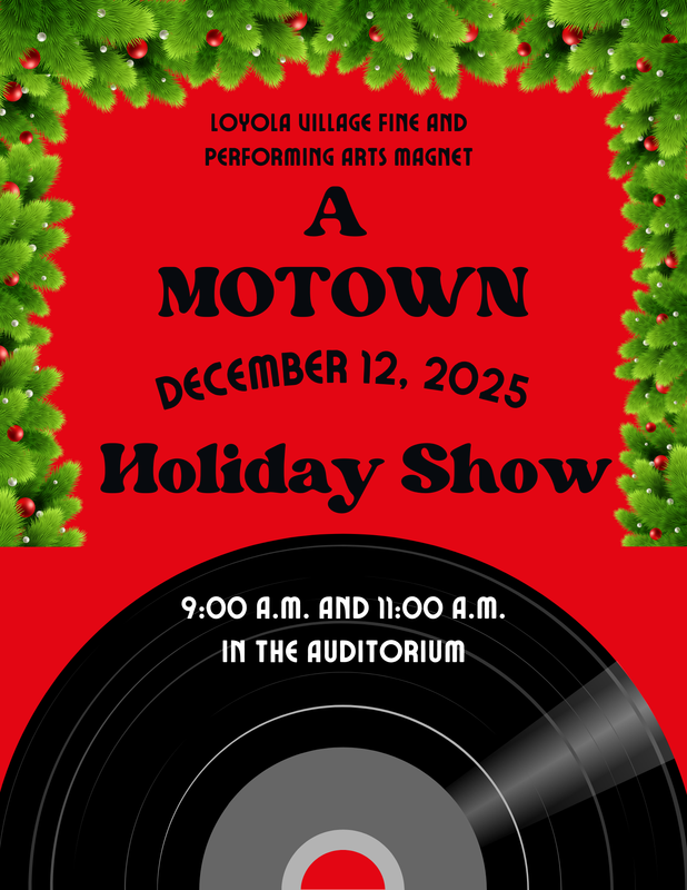 Green Holiday Garland with a red background and record. Text says Loyola Village Fine and Performing Arts Magnet A Motown Holiday Show December 12, 2025 9:00am and 11:00am in the auditorium