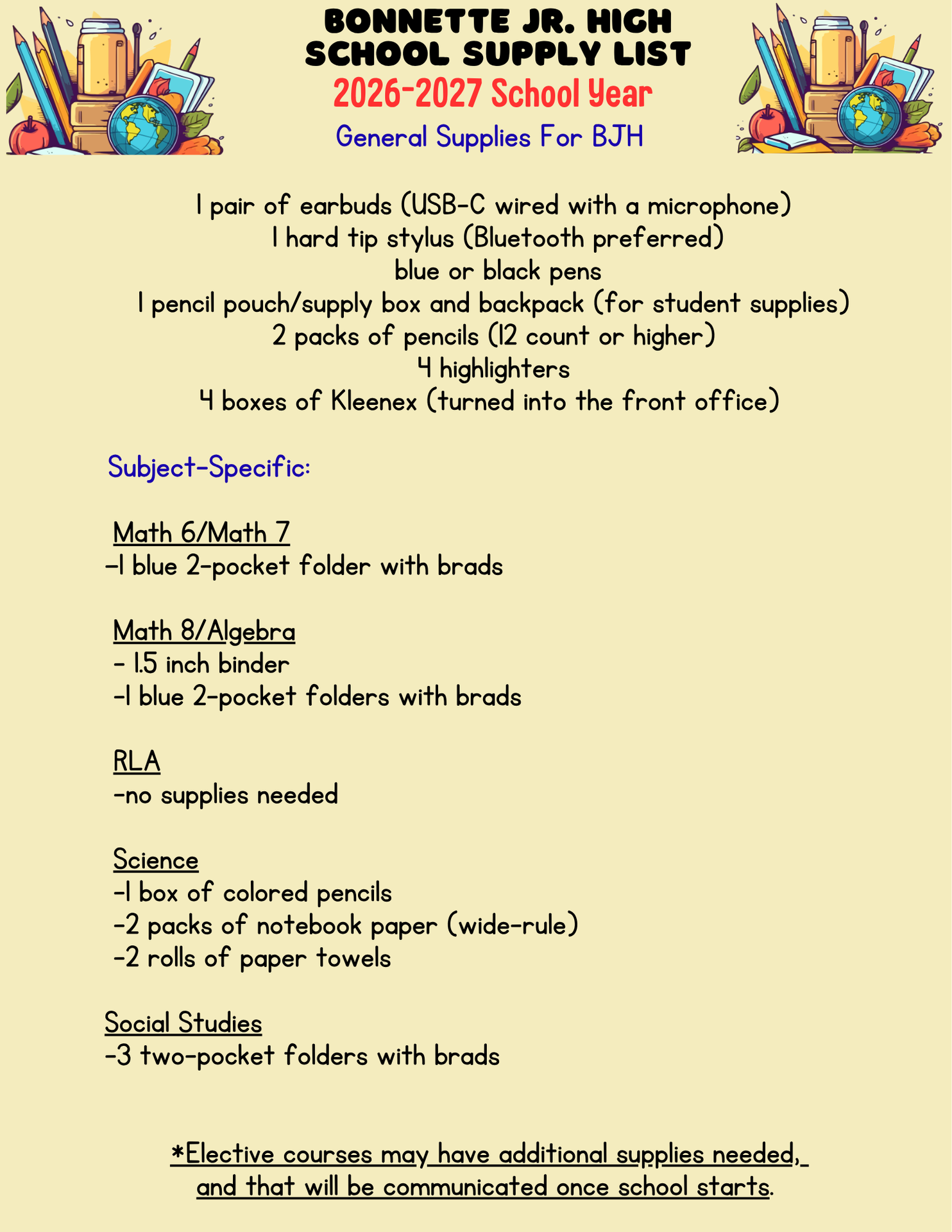 A list of the needed school supplies for BJH. Text and pictures of school supplies.