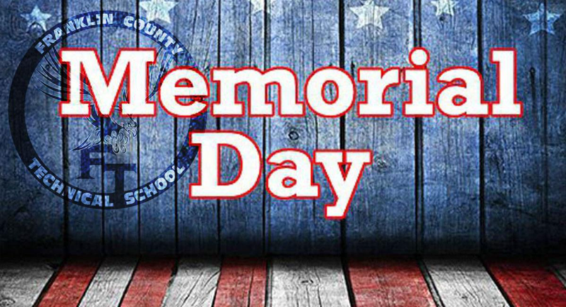 FCTS Closed for Memorial Day.
