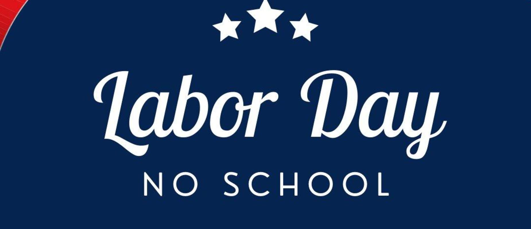 Labor Day-no school
