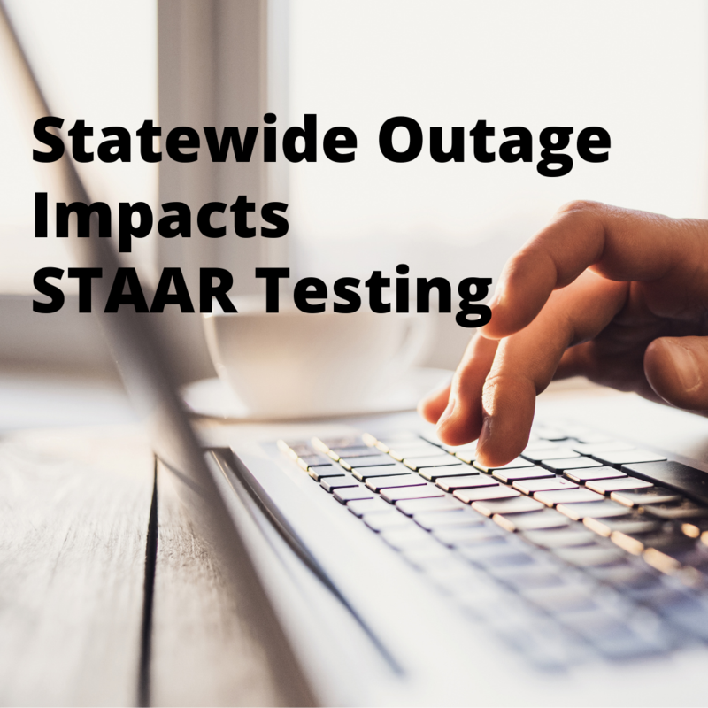 Statewide Outage of State's Online Testing Program (ETS) Impacts STAAR Testing Thumbnail Image