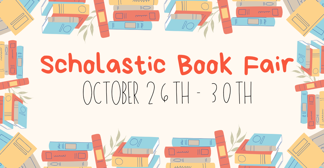 Colorful illustration promoting the Scholastic Book Fair from October 26th to 30th.