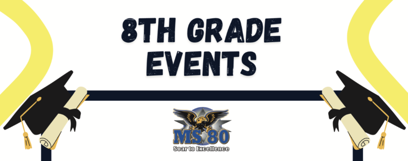 banner image for 8th grade events flyer