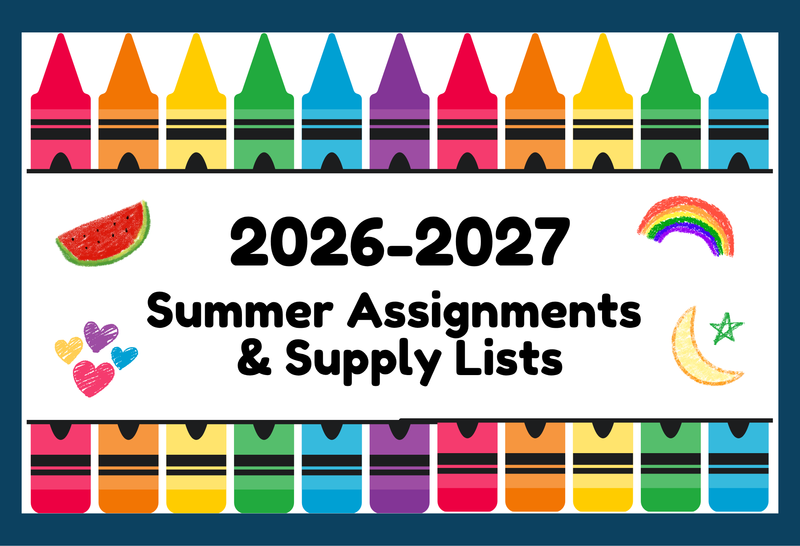 Summer Assignments and supply list