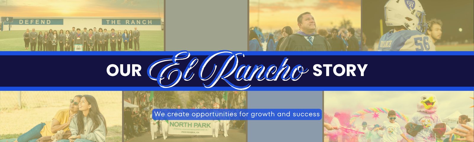 Banner titled “Our El Rancho Story” highlighting students, staff, athletics, and community across the district.