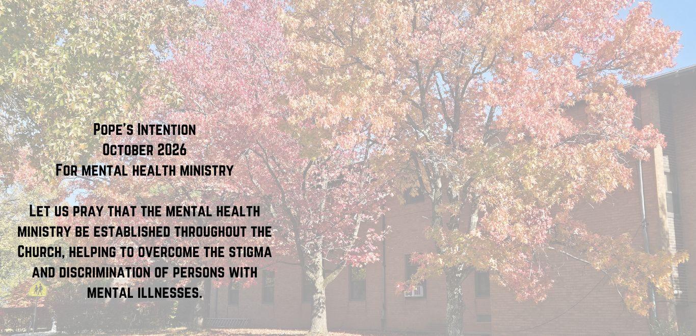 Pope's Intention for October 2026 - For Mental Healthy Ministry